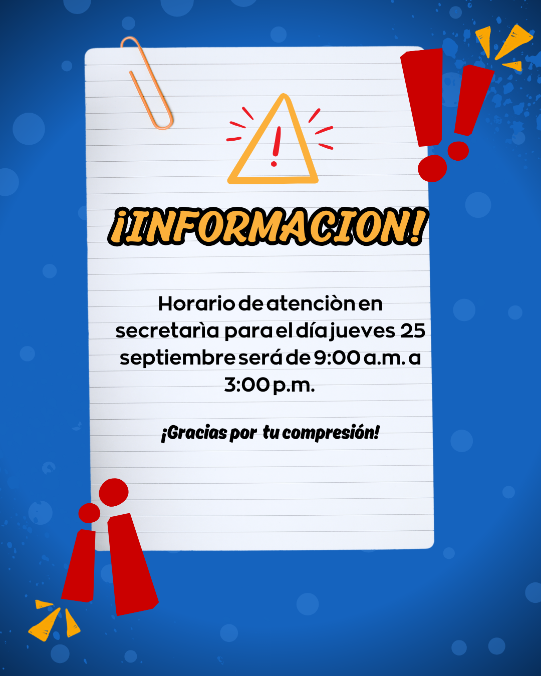 EL DIA JUEVES 25 SEPTIEMBRE LA ATENCION EN SECRETARÍA SERÁ DE 9AM-3PM